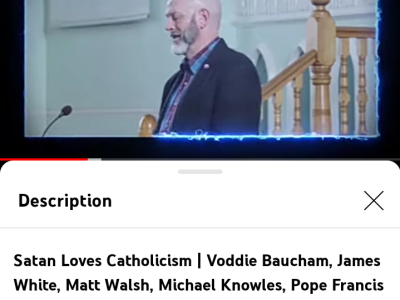 Satan Loves Catholicism | Voddie Baucham, James White, Matt Walsh, Michael Knowles, Pope Francis